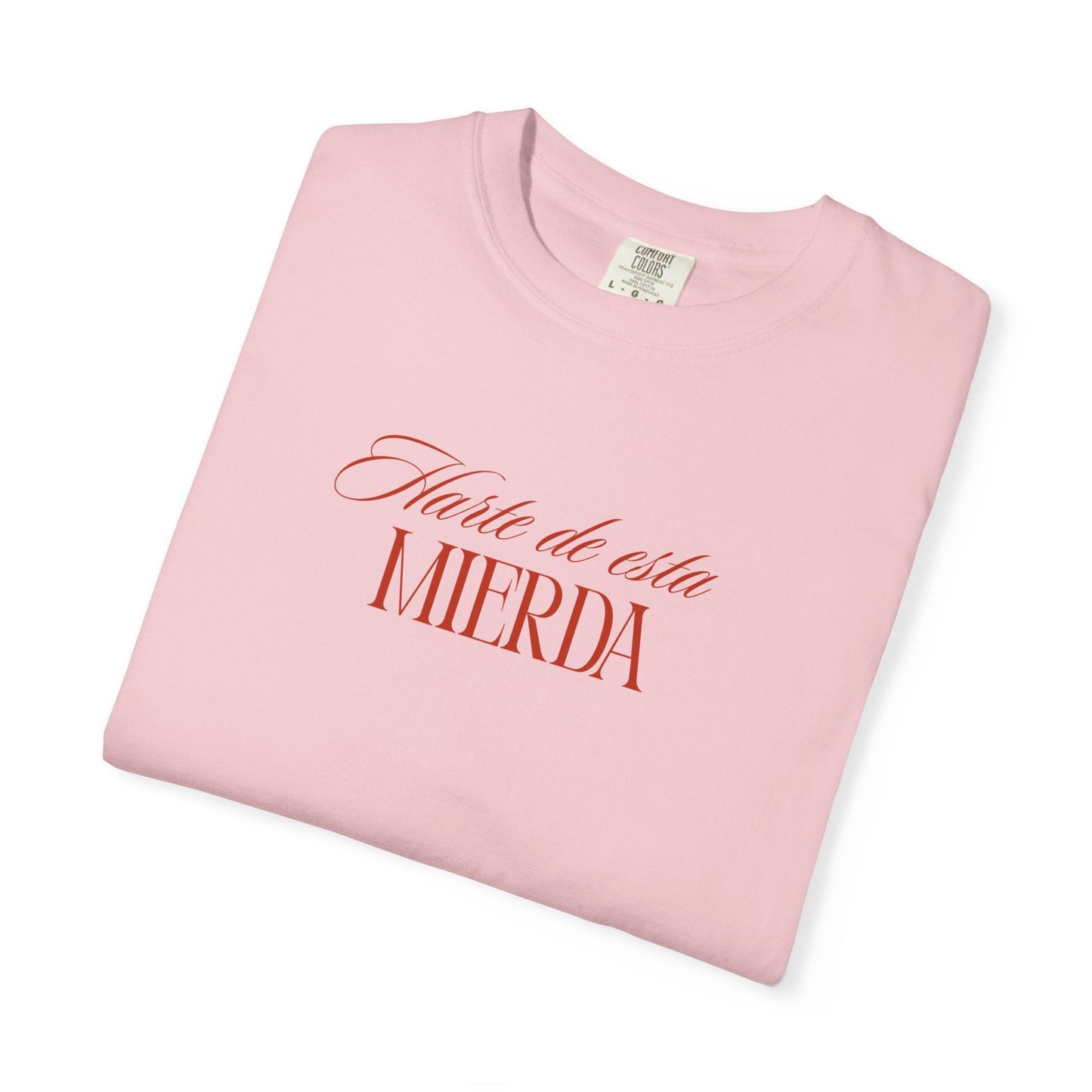Harte de esta mierda T-Shirt Printify