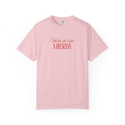Harte de esta mierda T-Shirt Printify