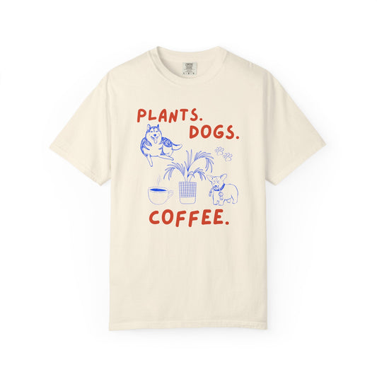 Plants. Dogs. Coffee. T-Shirt Printify