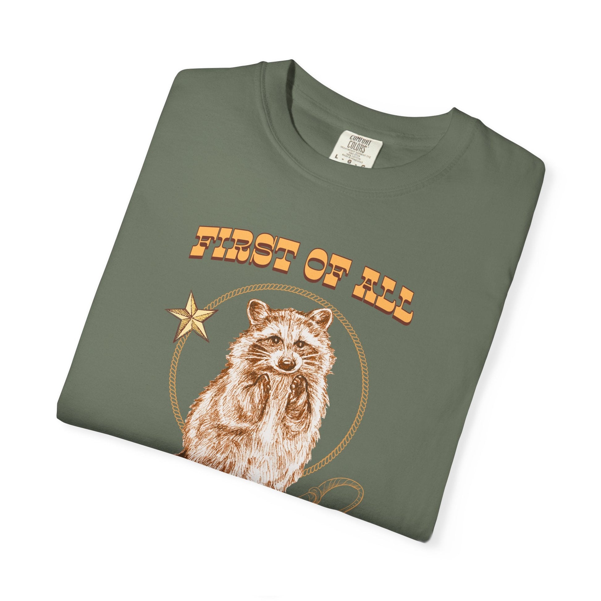 First of All I’m a Delight Raccoon T-Shirt Printify