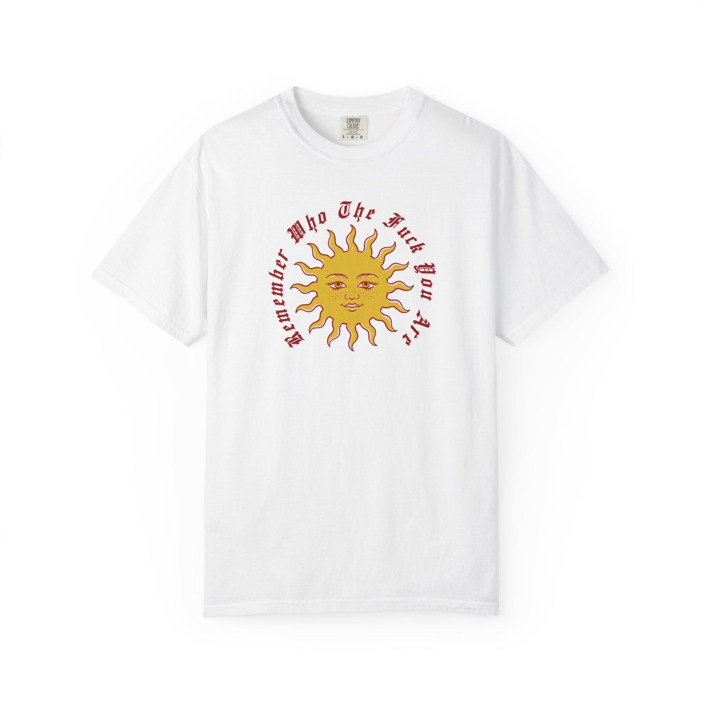 Remember Who TF You Are T-Shirt Printify