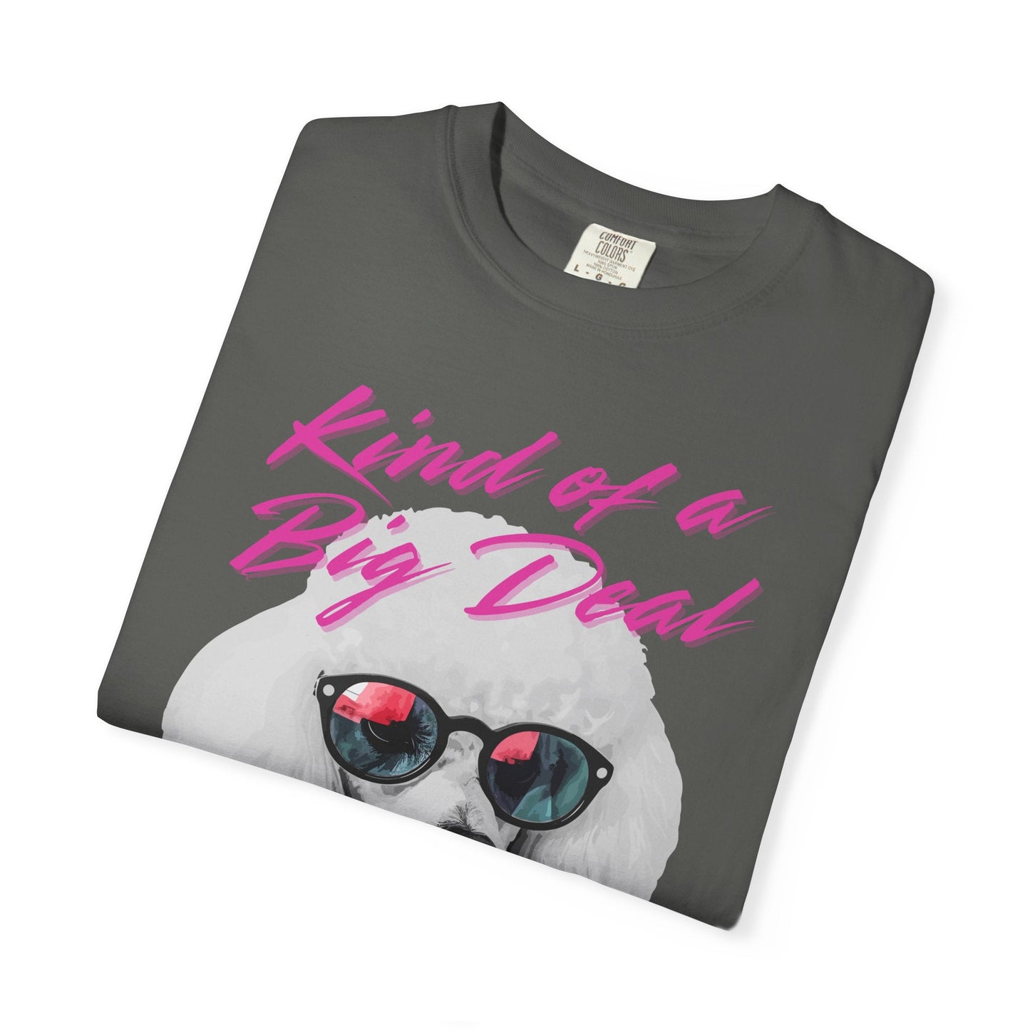 Kind of a Big Deal Poodle T-Shirt Printify