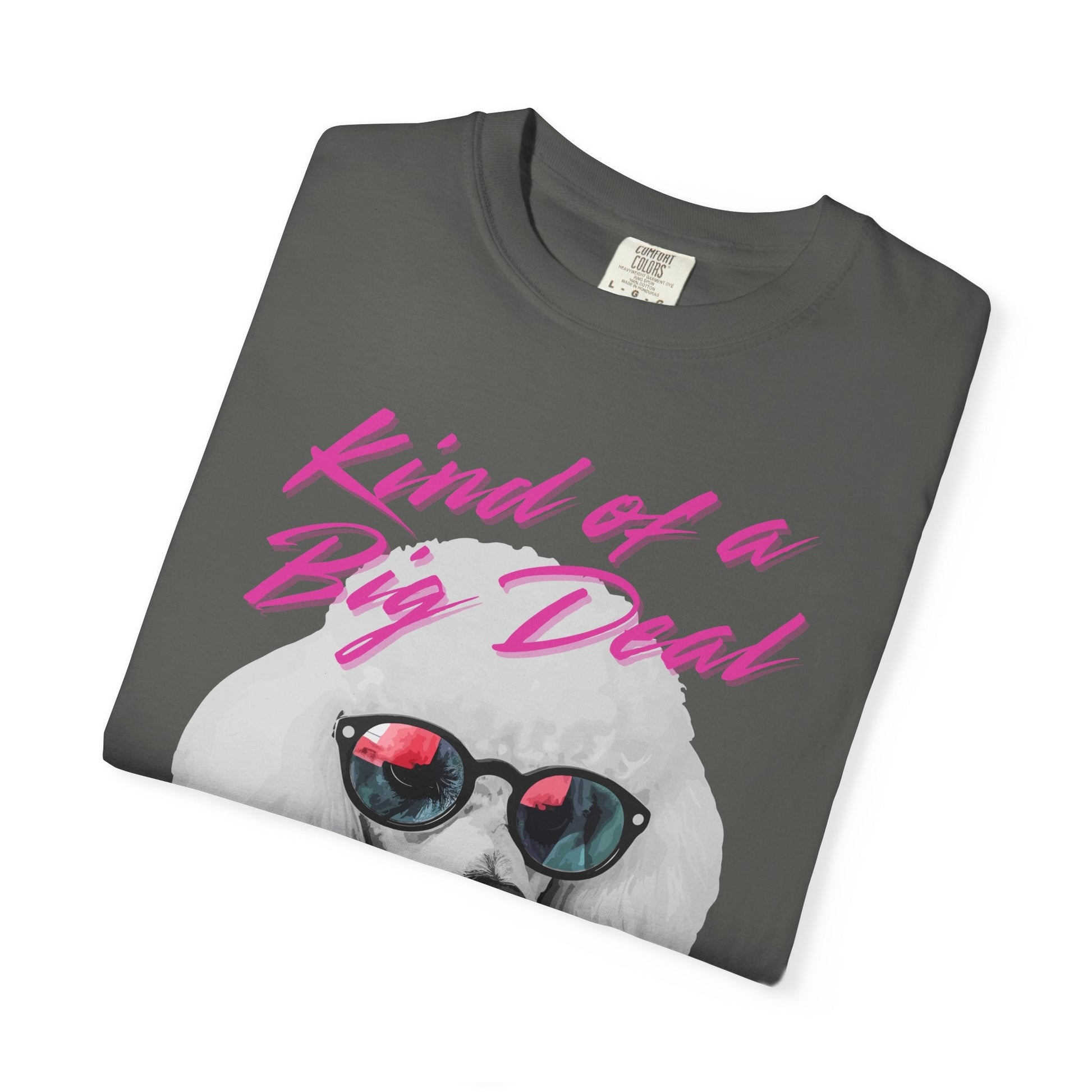 Kind of a Big Deal Poodle T-Shirt Printify