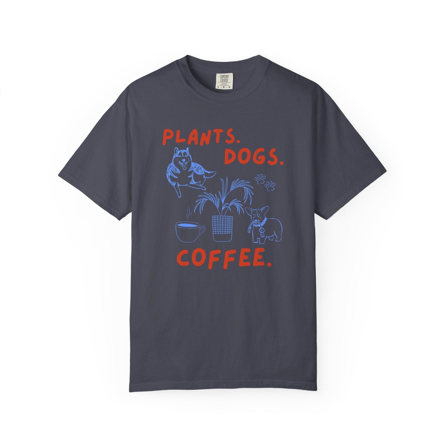 Plants. Dogs. Coffee. T-Shirt Printify