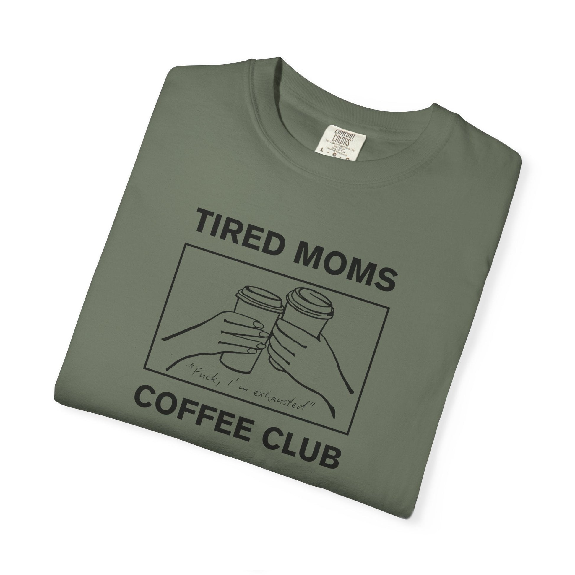 Tired Moms Coffee Club 2 T-Shirt Printify