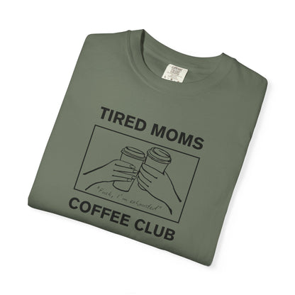 Tired Moms Coffee Club 2 T-Shirt Printify