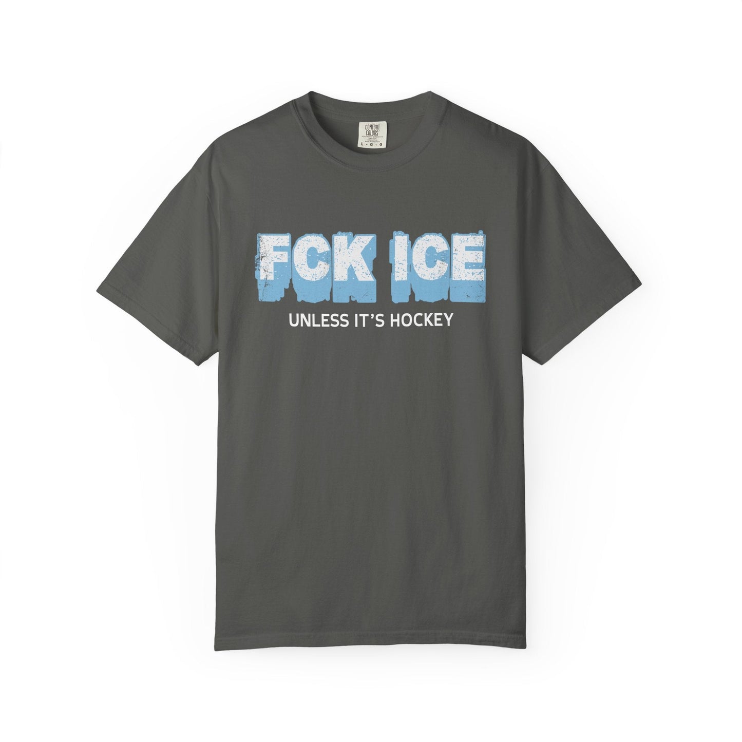 Fck Ice Unless It’s Hockey T-Shirt Printify