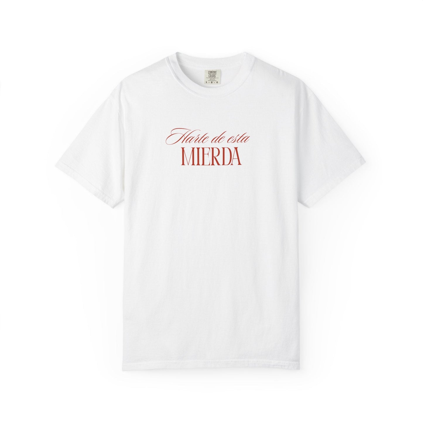 Harte de esta mierda T-Shirt Printify