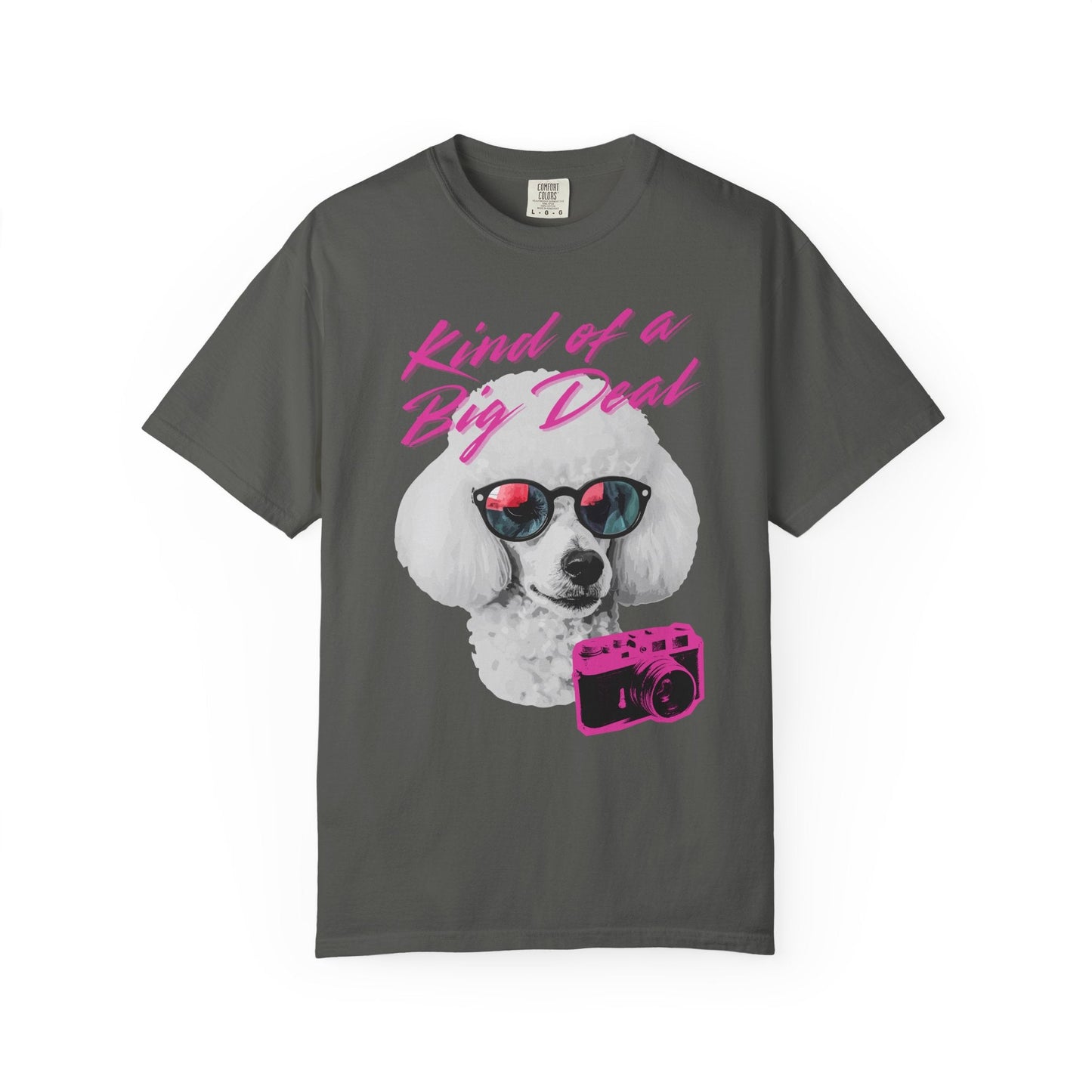 Kind of a Big Deal Poodle T-Shirt Printify