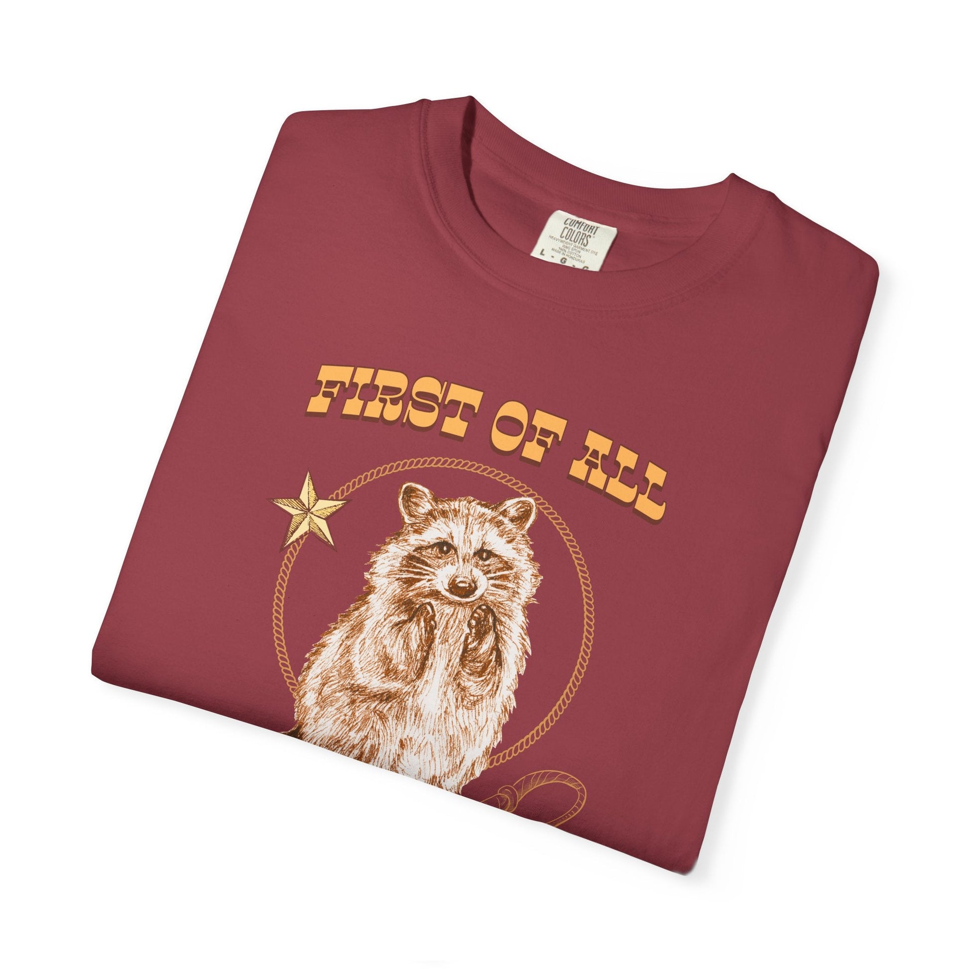 First of All I’m a Delight Raccoon T-Shirt Printify